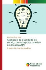 Avaliacao da qualidade do servico de transporte coletivo em Mossoro/RN