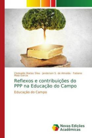 Reflexos e contribuicoes do PPP na Educacao do Campo