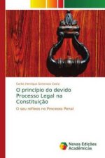 O principio do devido Processo Legal na Constituicao