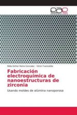 Fabricacion electroquimica de nanoestructuras de zirconia