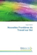 Nouvelles Frontières du Travail sur Soi