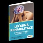 Léčebná rehabilitace u neurologických diagnóz - 1. díl