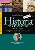 Odkrywamy na nowo Historia i społeczeństwo Europa i świat Podręcznik Przedmiot uzupełniający