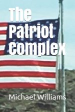 The Patriot Complex