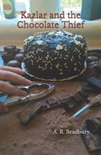 Kazlar and the Chocolate Thief