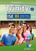 PREPARING FOR TRINITY ISE III (C1) READING -WRITING-SPEAKING -LISTENING SELF-STU