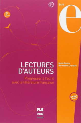 Lectures d'auteurs. progresse l'ecrit avec litteratura française