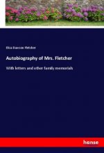 Autobiography of Mrs. Fletcher