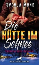 Die Hütte im Schnee | Erotischer Roman
