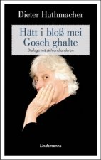 Hätt i bloß mei Gosch ghalte