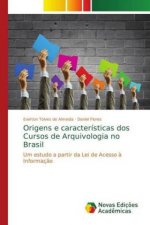 Origens e caracteristicas dos Cursos de Arquivologia no Brasil