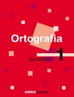 QUADERN DE ORTOGRAFÍA 1 1R.PRIMARIA. EN RUTA