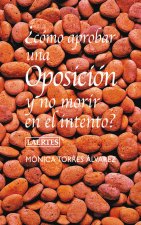 COMO APROBAR UNA OPOSICION...