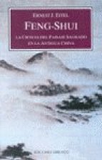 FENG SHUI. CIENCIA DEL PAISAJE SAGRADO