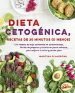 DIETA CETOGÈNICA, RECETAS DE 30 MINUTOS