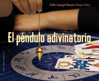 EL PÈNDULO ADIVINATORIO