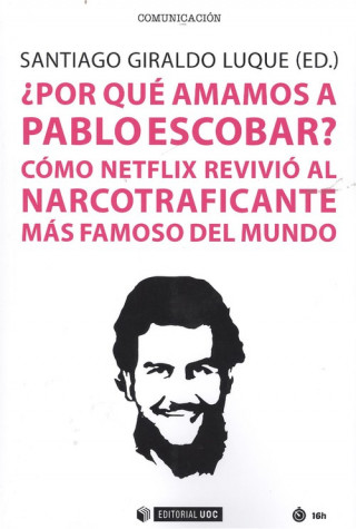 Por que amamos Pablo Escobar? como netflix revivió al narcotraficante mas famoso