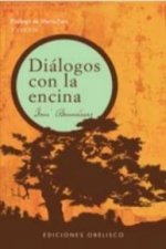 DIALOGOS CON LA ENCINA