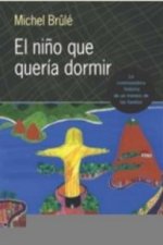 NIÑO QUE QUERIA DORMIR, EL