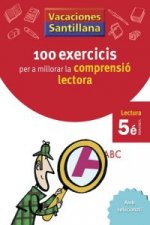 VACANCES 5 PRIMARIA 100 EXERCICIS PER A MILLORAR LA COMPRENSIO LECTORA VORAMAR