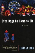 Even Dogs Go Home To Die