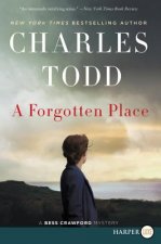 A Forgotten Place: A Bess Crawford Mystery