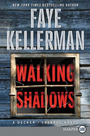 Walking Shadows: A Decker/Lazarus Novel