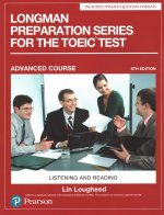 Longman Preparation Series for the Toeic Test: Listening and Reading: Advanced with MP3