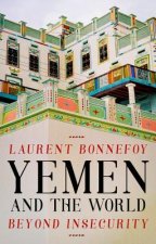 Yemen and the World: Beyond Insecurity
