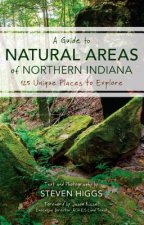Guide to Natural Areas of Northern Indiana