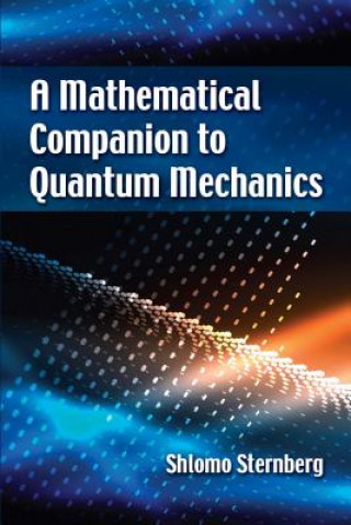 Mathematical Companion to Quantum Mechanics