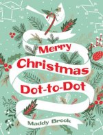 Merry Christmas Dot-To-Dot Coloring Book