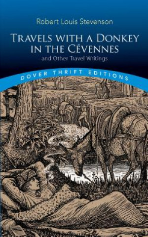 Travels with a Donkey in the Cevennes: and Other Travel Writings