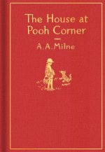 House at Pooh Corner: Classic Gift Edition