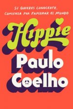 Hippie (En Espa?ol): Si Quieres Conocerte, Empieza Por Explorar El Mundo