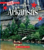 Arkansas (a True Book: My United States) (Library Edition)