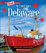Delaware (a True Book: My United States) (Library Edition)