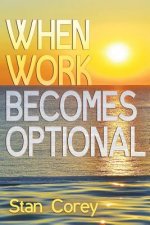 When Work Becomes Optional