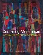 Centering Modernism