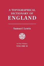 Topographical Dictionary of England. In Four Volumes. Volume II