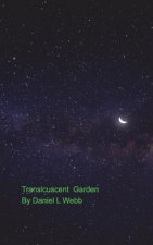 Transluscent Garden