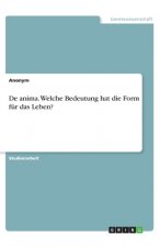 De anima. Welche Bedeutung hat die Form für das Leben?