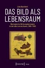 Das Bild als Lebensraum