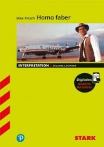 STARK Interpretationen Deutsch - Max Frisch: Homo faber, m. 1 Buch, m. 1 Beilage