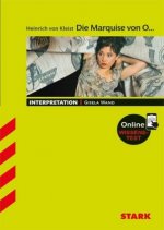 STARK Interpretationen Deutsch - Heinrich von Kleist: Die Marquise von O., m. 1 Buch, m. 1 Beilage