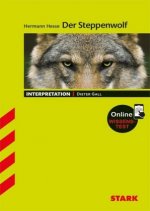 STARK Interpretationen Deutsch - Hermann Hesse: Der Steppenwolf, m. 1 Buch, m. 1 Beilage