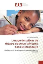 L'usage des pi?ces de théâtre d'auteurs africains dans le secondaire