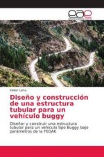 Diseno y construccion de una estructura tubular para un vehiculo buggy