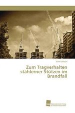 Zum Tragverhalten stahlerner Stutzen im Brandfall