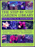 Step-by-Step Garden Library: Four Practical Handbooks